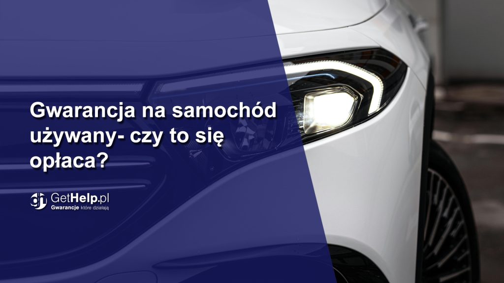 Gwarancja na samochód używany- czy to się opłaca?