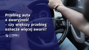 Przebieg auta a awaryjność – czy większy przebieg oznacza więcej awarii?