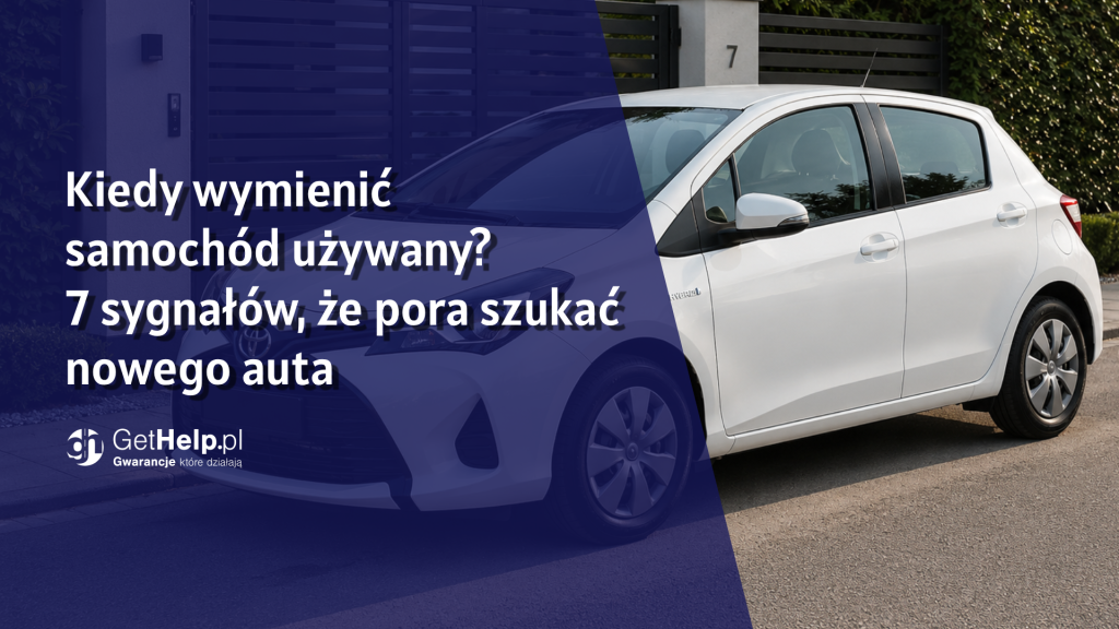 Kiedy wymienić samochód używany?
