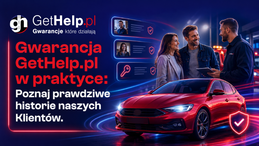 Gwarancja GetHelp pl w praktyce Poznaj prawdziwe historie naszych Klientów